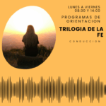 TRILOGÍA DE LA FE